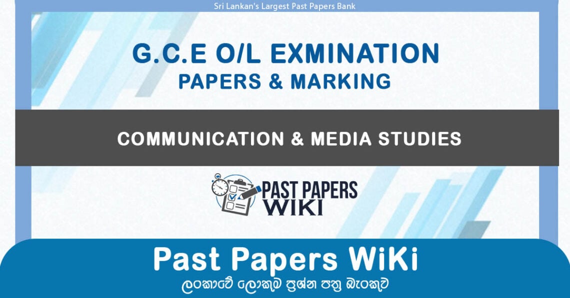 GCE O/L Communication & Media studies Past Papers with Answers - Past ...