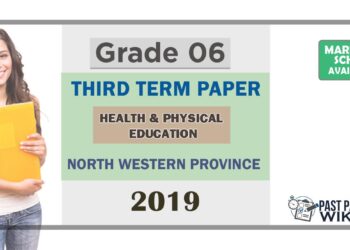 Grade 06 Health 3rd Term Test Paper 2019 English Medium – North Western Province
