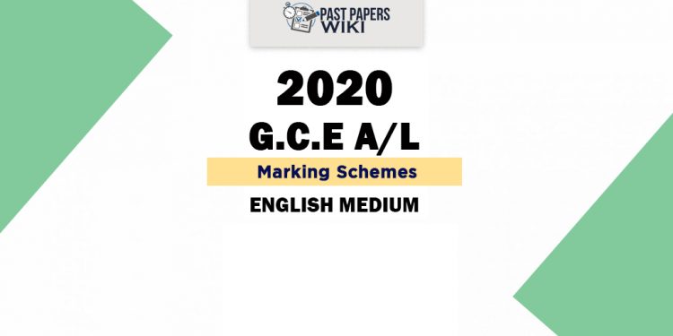G.C.E A/L 2020 Exam Paper Marking Schemes in English Medium