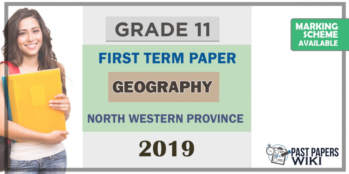 Grade 11 Geography 1st Term Test Paper 2019 English Medium North Western Province