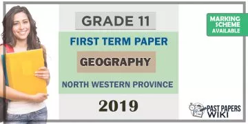 Grade 11 Geography 1st Term Test Paper 2019 English Medium – North Western Province