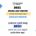 2021 A/L Drama And Theatre Model Paper | English Medium