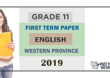 Grade 11 English 1st Term Test Paper 2019 English Medium – Western Province