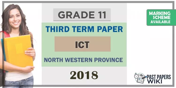 Grade 11 ICT 3rd Term Test Paper 2018 English Medium – North Western Province