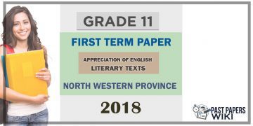 Grade 11 English Literature 1st Term Test Paper 2018 English Medium – North Western Province