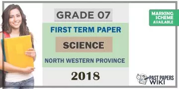 Grade 07 Science 1st Term Test Paper 2018 English Medium – North Western Province
