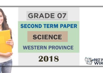 Grade 07 Science 2nd Term Test Paper 2018 English Medium – Western Province