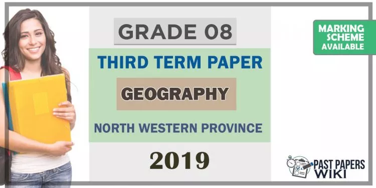 Grade 08 Geography 3rd Term Test Paper 2019 English Medium – North Western Province