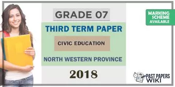 Grade 07 Civic Education 3rd Term Test Paper 2018 English Medium – North Western Province