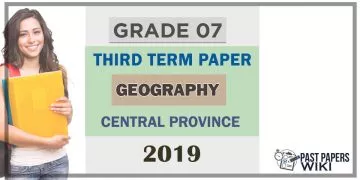 Grade 07 Geography 3rd Term Test Paper 2019 English Medium – Central Province