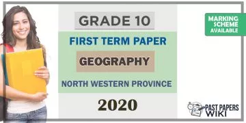 Grade 10 Geography 1st Term Test Paper 2020 English Medium – North Western Province