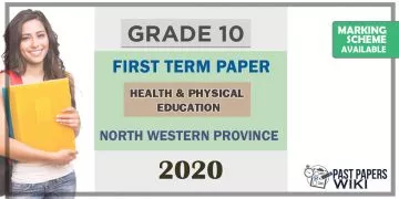 Grade 10 Health 1st Term Test Paper 2020 English Medium – North Western Province