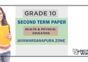 Grade 10 Health 2nd Term Test Paper English Medium – Jayawardanapura Education Zone
