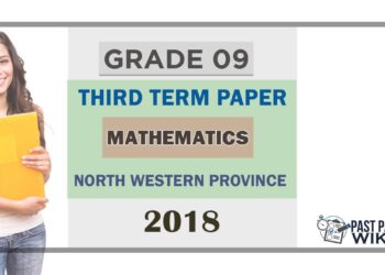 Grade 09 Mathematics 3rd Term Test Paper 2018 English Medium – North Western Province