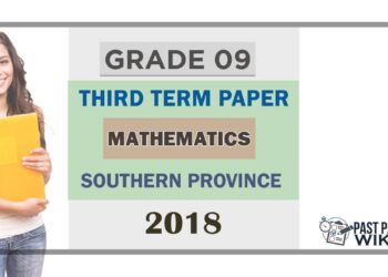 Grade 09 Mathematics 3rd Term Test Paper 2018 English Medium – Southern Province