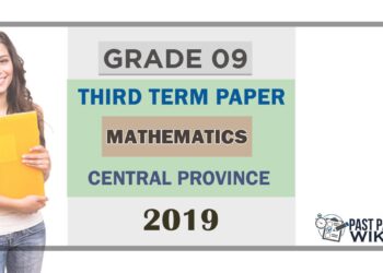Grade 09 Mathematics 3rd Term Test Paper 2019 English Medium – Central Province