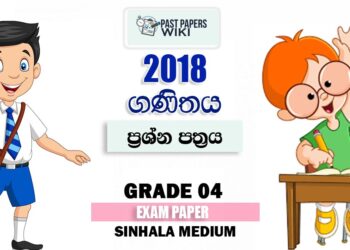Grade 04 Mathematics 2nd Term Test Paper 2018 Sinhala Medium – Walasmulla Zone