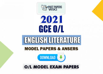 GCE O/L 2021 English literature Model Papers with Marking Schemes