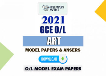 GCE O/L 2021 Art Model Papers with Marking Schemes