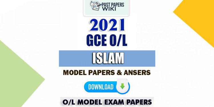 GCE O/L 2021 Islam Model Papers with Marking Schemes