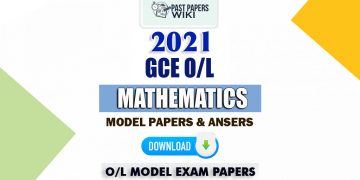 GCE O/L 2021 Mathematics Model Papers with Marking Schemes
