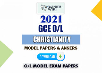 GCE O/L 2021 Christianity Model Papers with Marking Schemes