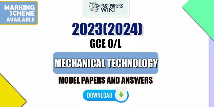 2023(2024) OL Design And Mechanical Technology Model Papers with Answers