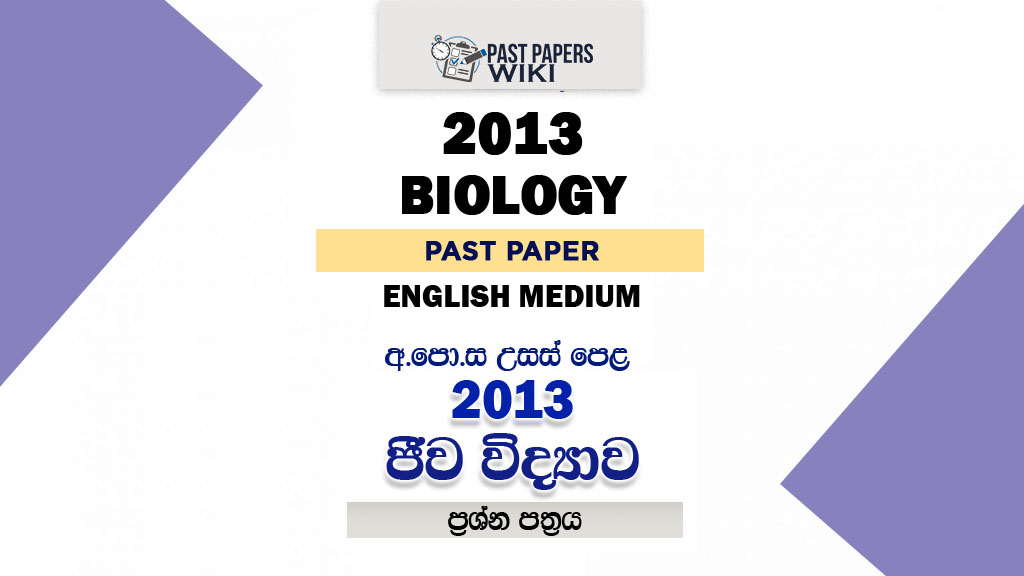 2013 A/L Biology Paper | English Medium