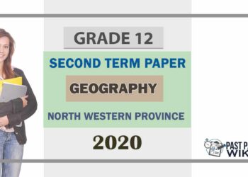 Grade 12 Geography 2nd Term Test Paper 2020 | North Western Province