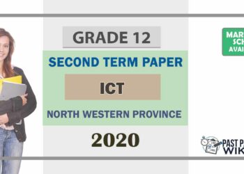 Grade 12 Information And Communication Technology 2nd Term Test Paper With Answers 2020 North Western Province