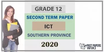 Grade 12 Information And Communication Technology 2nd Term Test Paper 2020 Southern Province