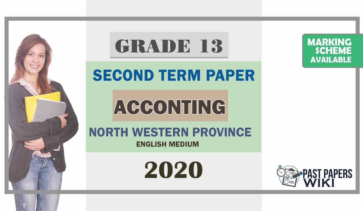 Grade 13 Accounting 2nd Term Test Paper With Answers 2020 | North Western Province