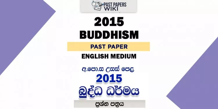 2015 A/L Buddhism Paper | English Medium