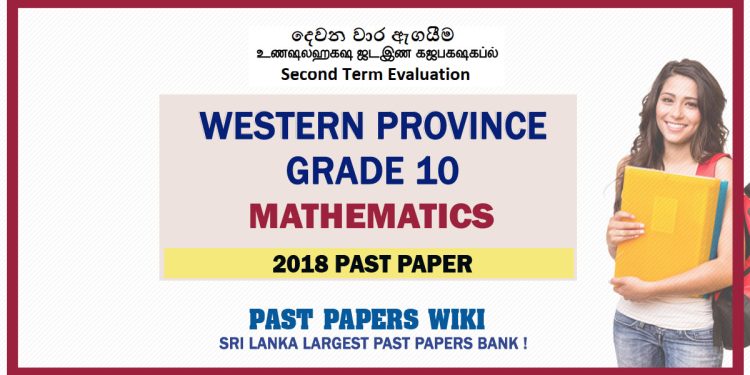 Western Province Grade 10 Mathematics Second Term Paper 2018 – Sinhala Medium