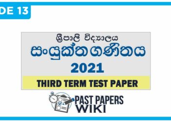Sripalee National School Combined Mathematics 3rd Term Test paper 2021 - Grade 13
