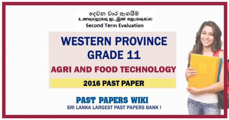 Western Province Grade 11 Agri And Food Technology Second Term Paper 2016 – Sinhala Medium