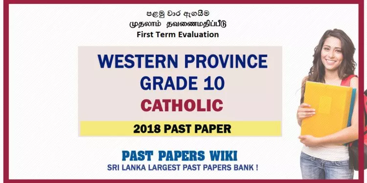 Western Province Grade 10 Catholic First Term Paper 2018 – Sinhala Medium