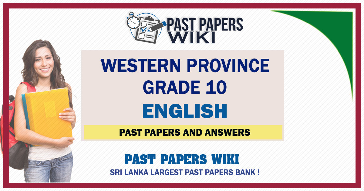 Western Province Grade 10 English Past Papers - English Medium