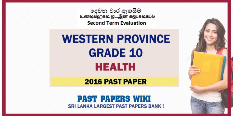 Western Province Grade 10 Health Second Term Paper 2016 – English Medium