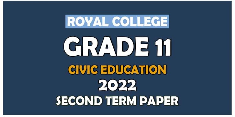Royal College Grade 11 Civic Education Second Term Paper 2022 Sinhala Medium