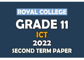 Royal College Grade 11 Information And Communication Technology Second Term Paper 2022 English Medium