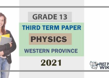 Western Province Physics 3rd Term Test paper 2021- Grade 13 English Medium