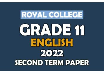 Royal College Grade 11 English Language Second Term Paper 2022