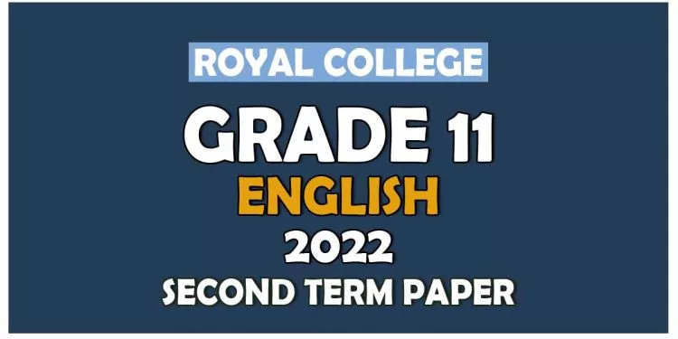 Royal College Grade 11 English Language Second Term Paper 2022