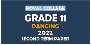 Royal College Grade 11 Dancing Second Term Paper 2022 Sinhala Medium