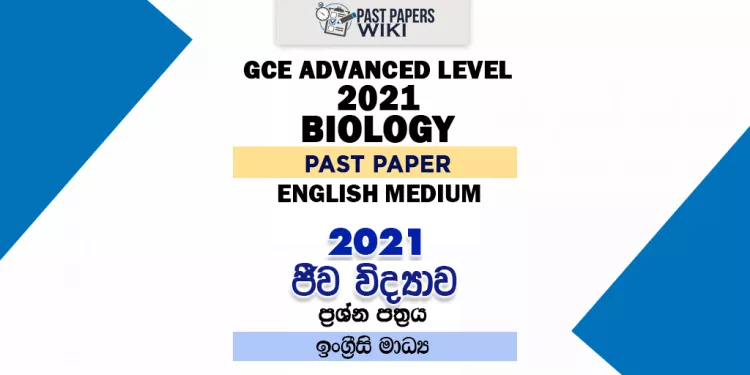 2021 A/L Biology Past Paper | English Medium