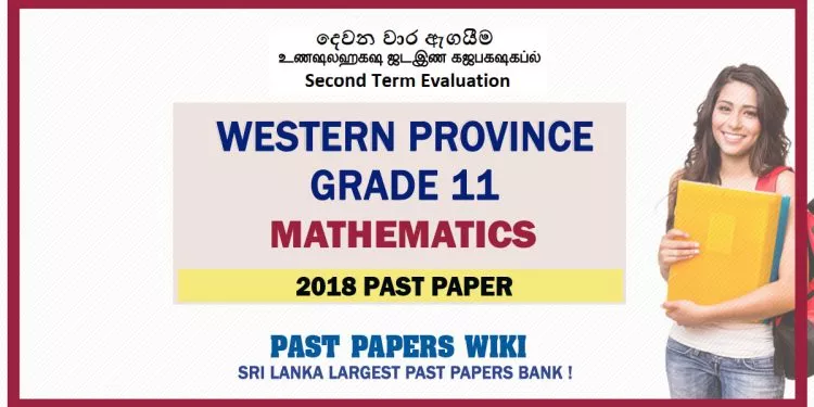 Western Province Grade 11 Mathematics Second Term Paper 2018 – English Medium