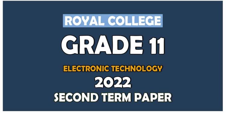 Royal College Grade 11 Design And Electronic Technology Second Term Paper 2022 Sinhala Medium