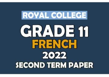 Royal College Grade 11 French Second Term Paper 2022