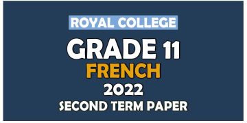 Royal College Grade 11 French Second Term Paper 2022